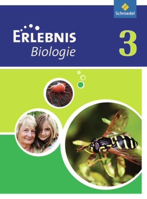 Erlebnis Biologie 3. Schulbuch. Realschulen. Nordrhein-Westfalen - 