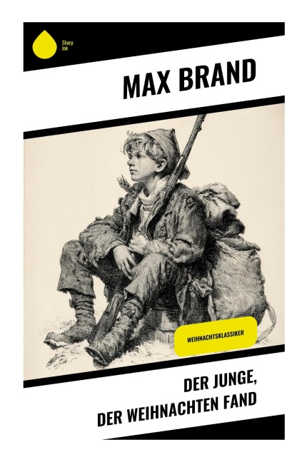 Der Junge, der Weihnachten fand - Max Brand