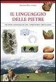 Il linguaggio delle pietre. Vicende geologiche del territorio trevigiano - Antonio Della Libera