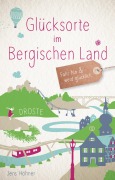 Cover-Bild zum Titel 'Glücksorte im Bergischen Land' von 'Jens Höhner'