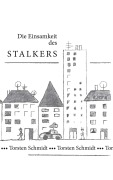 Cover-Bild zum Titel 'Die Einsamkeit des Stalkers' von 'Torsten Schmidt'