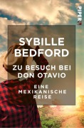 Cover-Bild zum Titel 'Zu Besuch bei Don Otavio' von 'Sybille Bedford'