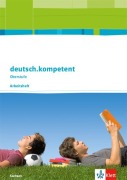 Cover-Bild zum Titel 'deutsch.kompetent. Arbeitsheft. Klasse 11-12. Ausgabe Sachsen ab 2017' von ''