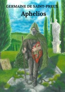Cover-Bild zum Titel 'Aphelios (Ausgabe auf Deutsch)' von 'Germaine de Saint-Preux'