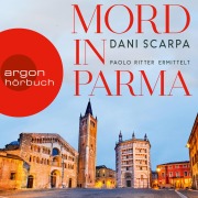 Cover-Bild zum Titel 'Mord in Parma' von 'Dani Scarpa'