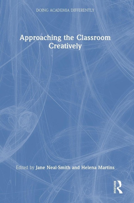 Approaching the Classroom Creatively - 