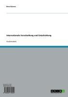 Internationale Verschuldung und Entschuldung - Rene Künnen