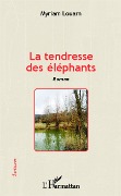 Cover-Bild zum Titel 'La tendresse des éléphants' von 'Louarn'