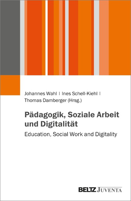 Pädagogik, Soziale Arbeit und Digitalität - 