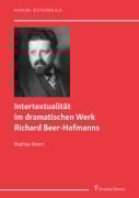 Cover-Bild zum Titel 'Intertextualität im dramatischen Werk Richard Beer-Hofmanns' von 'Mathias Meert'