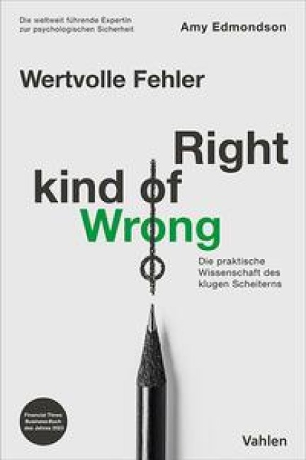 Wertvolle Fehler - Right Kind of Wrong - Amy Edmondson