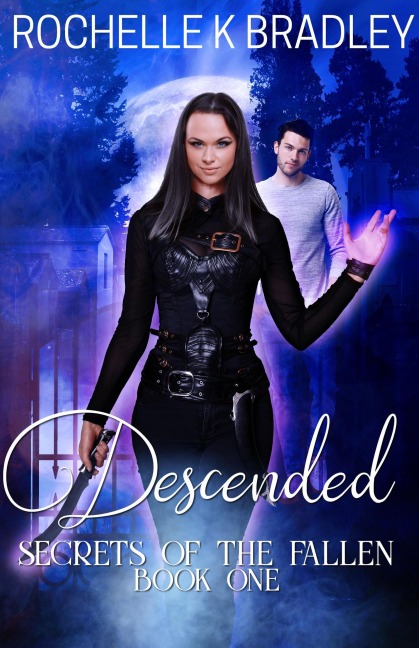 Descended (Secret of the Fallen) - Rochelle K Bradley