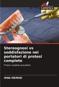 Cover-Bild zum Titel 'Stereognosi vs soddisfazione nei portatori di protesi complete' von 'Hina Memon'