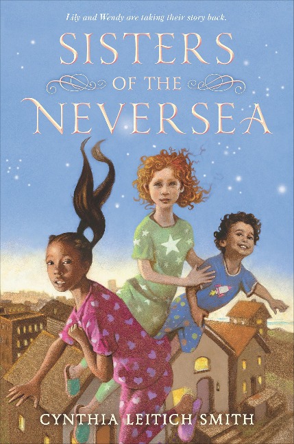 Sisters of the Neversea - Cynthia Leitich Smith