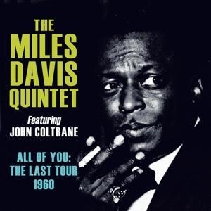 All Of You: The Last Tour 1960 - Miles Quintet feat. John Coltrane Davis