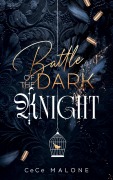 Cover-Bild zum Titel 'Battle of the dark Knight' von 'CeCe Malone'