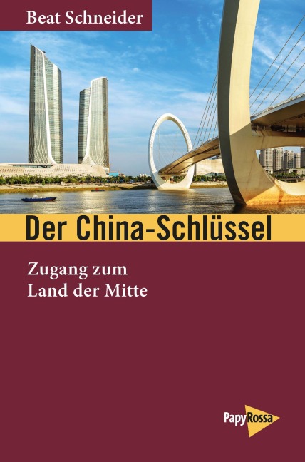 Der China-Schlüssel - Beat Schneider