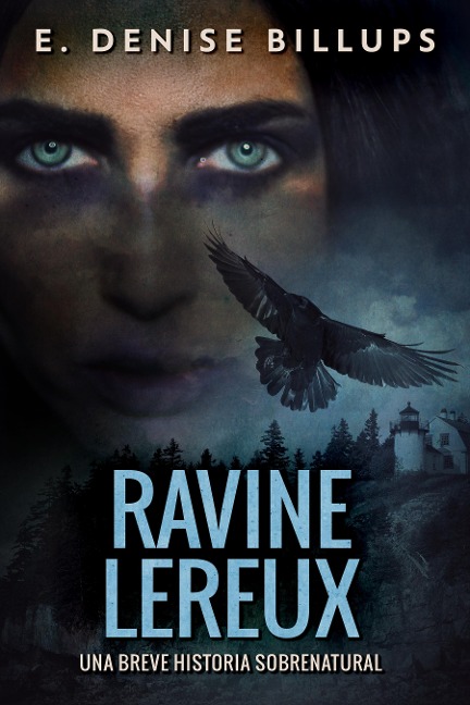 Ravine Lereux - Una Breve Historia Sobrenatural - E. Denise Billups