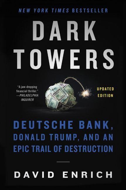 Dark Towers - David Enrich