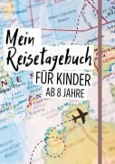 Cover-Bild zum Titel 'Reisetagebuch Kinder ab 8' von 'Millie O'Noire'