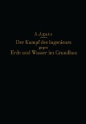 Cover-Bild zum Titel 'Der Kampf des Ingenieurs gegen Erde und Wasser im Grundbau' von 'Na Agatz, Na Schultze'