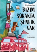 Cover-Bild zum Titel 'Bizim Sokakta Senlik Var' von 'Bilgin Adali'