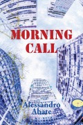 Cover-Bild zum Titel 'Morning Call' von 'Alessandro Abate'