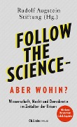 Cover-Bild zum Titel 'Follow the science - aber wohin?' von ''