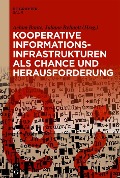 Cover-Bild zum Titel 'Kooperative Informationsinfrastrukturen als Chance und Herausforderung' von ''