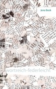 Cover-Bild zum Titel 'wortreich-federleicht' von 'Jana Beek'