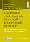 Cover-Bild zum Titel 'Die Zeitenwende - sicherheitspolitischer Kulturwandel in der Bundesrepublik Deutschland?' von ''