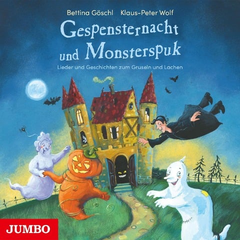 Gespensternacht und Monsterspuk - Bettina Göschl, Klaus-Peter Wolf