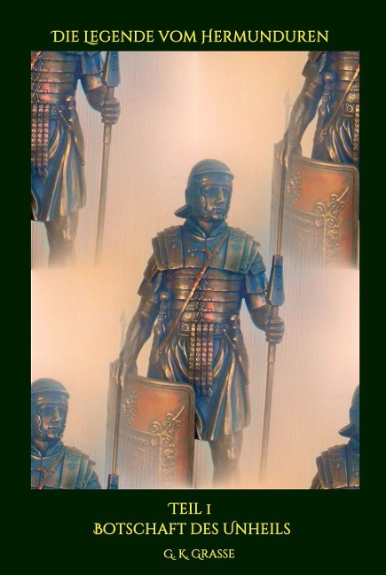 Die Legende vom Hermunduren - G. K. Grasse