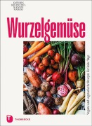 Cover-Bild zum Titel 'Wurzelgemüse' von 'Kathrin Salzwedel, Ramin Madani'