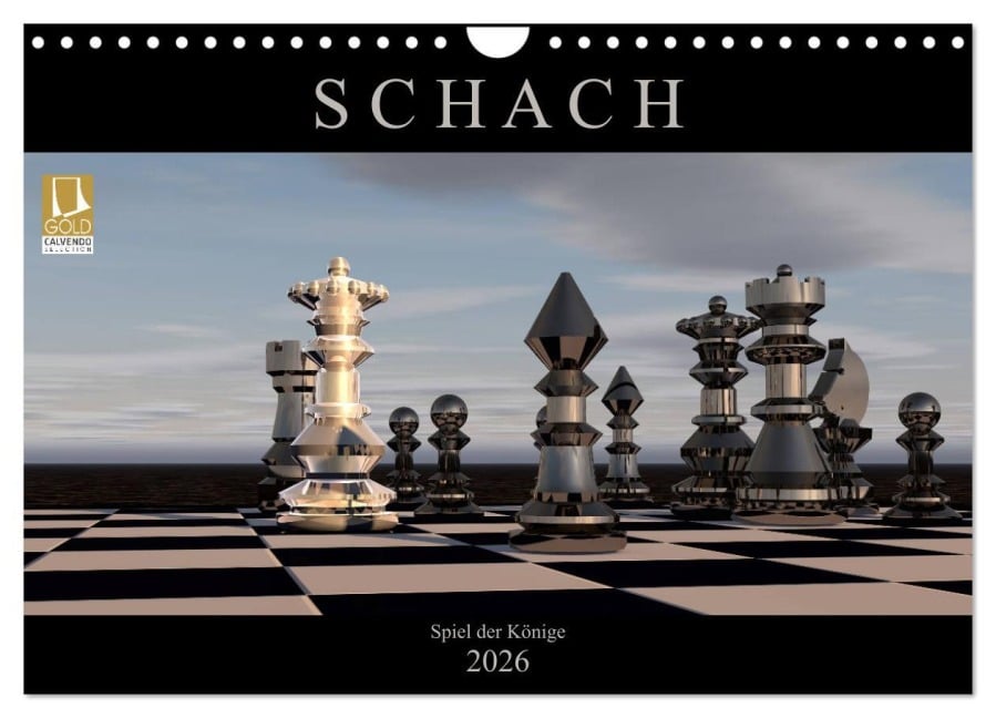 SCHACH - Spiel der Könige (Wandkalender 2026 DIN A4 quer), CALVENDO Monatskalender - Renate Bleicher