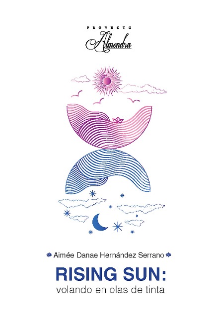 Rising sun: flotando en olas de tinta - Aimée Danae Hernández Serrano