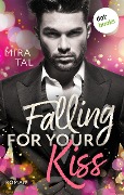 Falling For Your Kiss - Mira Tal