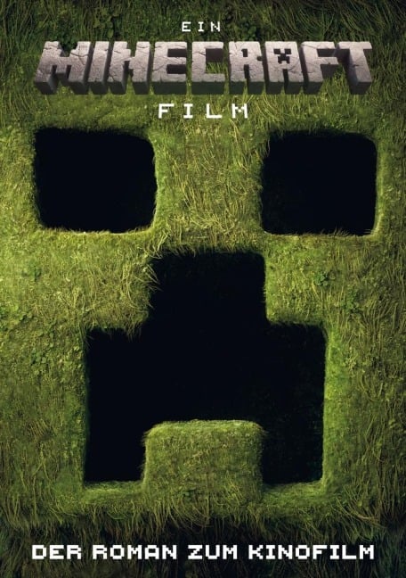 Ein Minecraft Film. Der Roman zum Kinofilm - Minecraft, Mojang AB