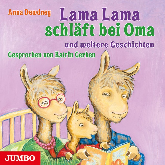 Lama Lama schläft bei Oma und weitere Geschichten - Anna Dewdney, Matthias Meyer-Göllner, Georg Ferri Feils
