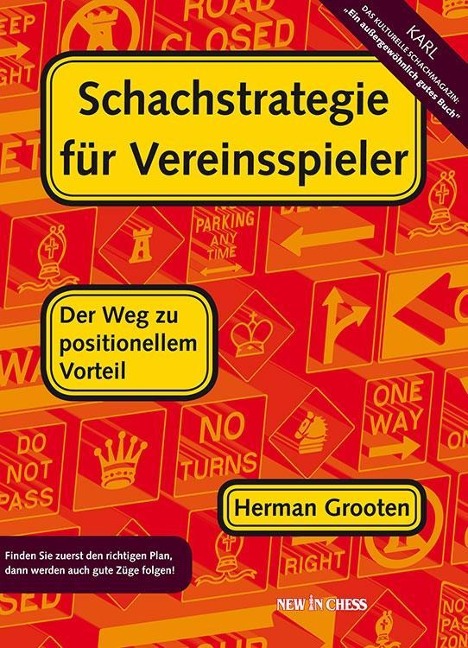 Schachstrategie für Vereinsspieler - Herman Grooten