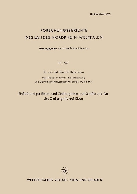 Einfluß einiger Eisen- und Zinkbegleiter auf Größe und Art des Zinkangriffs auf Eisen - Dietrich Horstmann