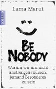 Cover-Bild zum Titel 'Be Nobody' von 'Lama Marut'