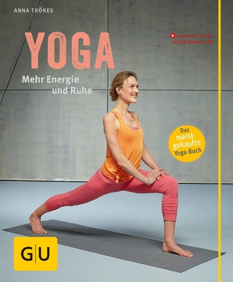 Yoga. Mehr Energie und Ruhe - Anna Trökes