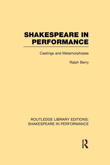 Shakespeare in Performance - Ralph Berry