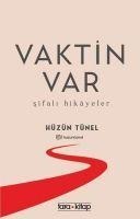 Vaktin Var - Hüzün Tünel