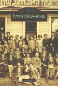 Cover-Bild zum Titel 'Jewish Milwaukee' von 'Martin Hintz'