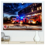 Cover-Bild zum Titel 'Berufsfeuerwehr Braunschweig (hochwertiger Premium Wandkalender 2026 DIN A2 quer), Kunstdruck in Hochglanz' von 'Markus Will'