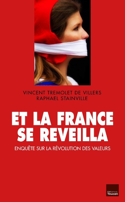 Et la France se réveilla - Raphaël Stainville, Vincent Trémolet de Villers