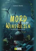 Cover-Bild zum Titel 'Mord im Land der Windriesen' von 'Eniella B. Marble'