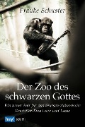 Cover-Bild zum Titel 'Der Zoo des schwarzen Gottes' von 'Frauke Schuster'